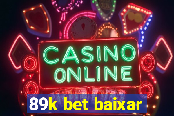 89k bet baixar